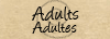 Adults | Adultes